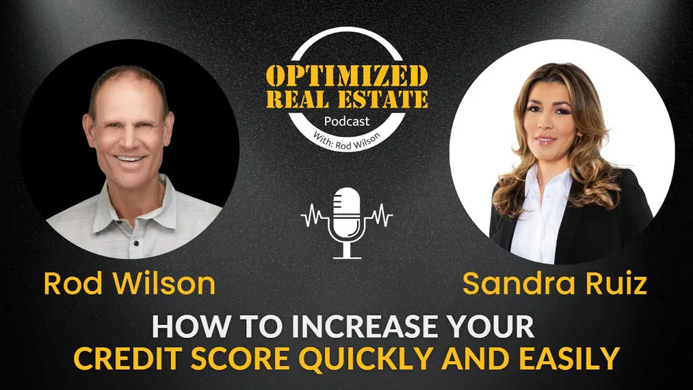 OREP 016 | How to increase your credit score quickly and easily with Sandra Ruiz
