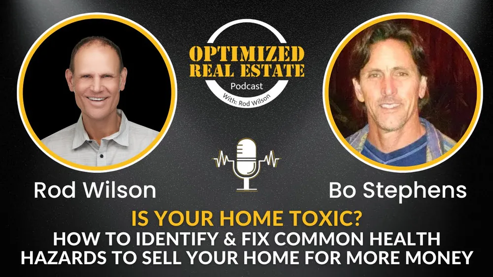 OREP 22 | Is Your Home Toxic? How To Identify & Fix Common Health Hazards to Sell Your Home for More Money